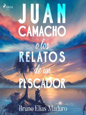 cover image of Juan Camacho o los relatos de un pescador